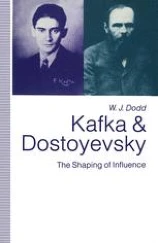 Kafka and Dostoyevsky The Shaping of Influence